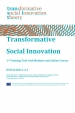 Deliverable n. 6.3 : Transformative social innovation : 1st training tool with modules and online canvas
